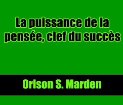 La Puissance De La Pensée Clé Du Succès