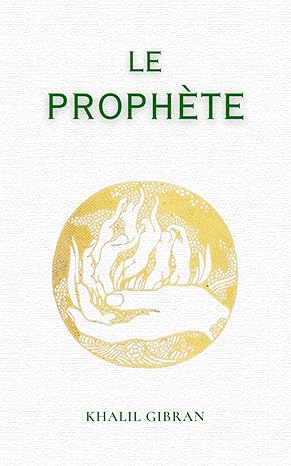 Le Prophète: de Khalil Gibran