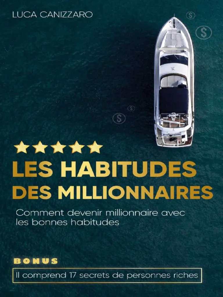 Les habitudes des millionnaires