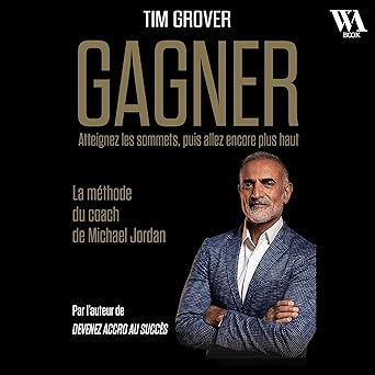 Gagner: La méthode du coach de Michael Jordan