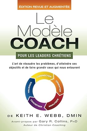 Le Modèle COACH Pour les Leaders Chrétiens:
