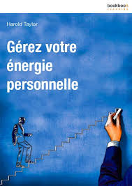 Gérer votre énergie personnelle