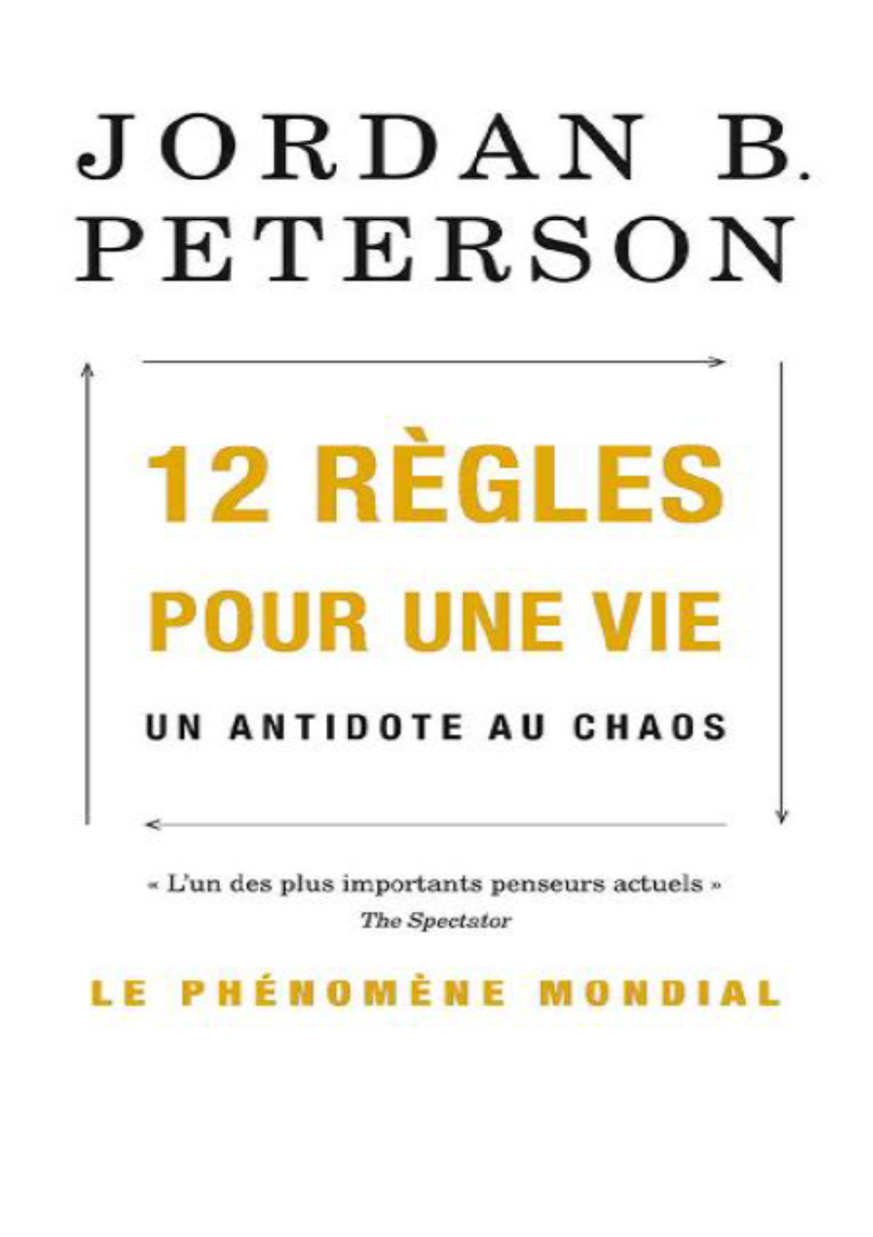 12 règles pour une vie : un antidote au chaos