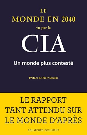 Le monde en 2040 vu par la CIA: Un monde plus contesté