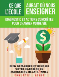 Ce Que L’école Aurait Du Nous Enseigner
